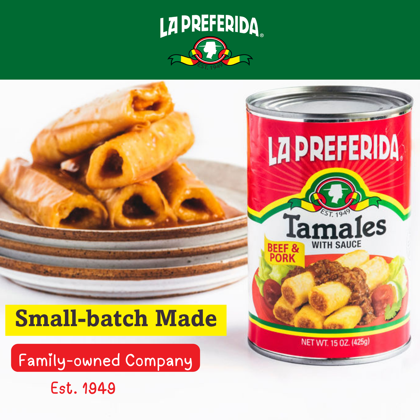Can of La Preferida tamales with a plate of beef tamales, highlighting small-batch made and family-owned since 1949
