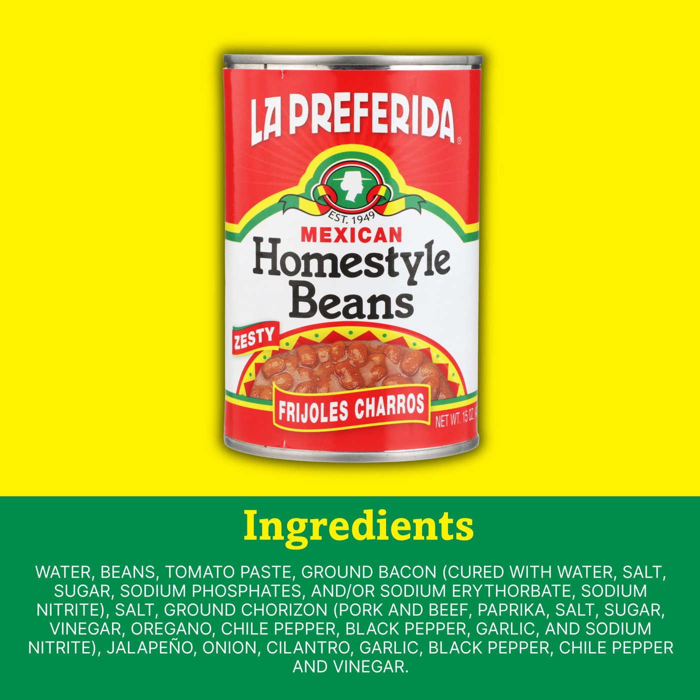 Can of La Preferida Homestyle Beans Frijoles Charros with ingredients including bacon, chorizo, jalapeño, and spices