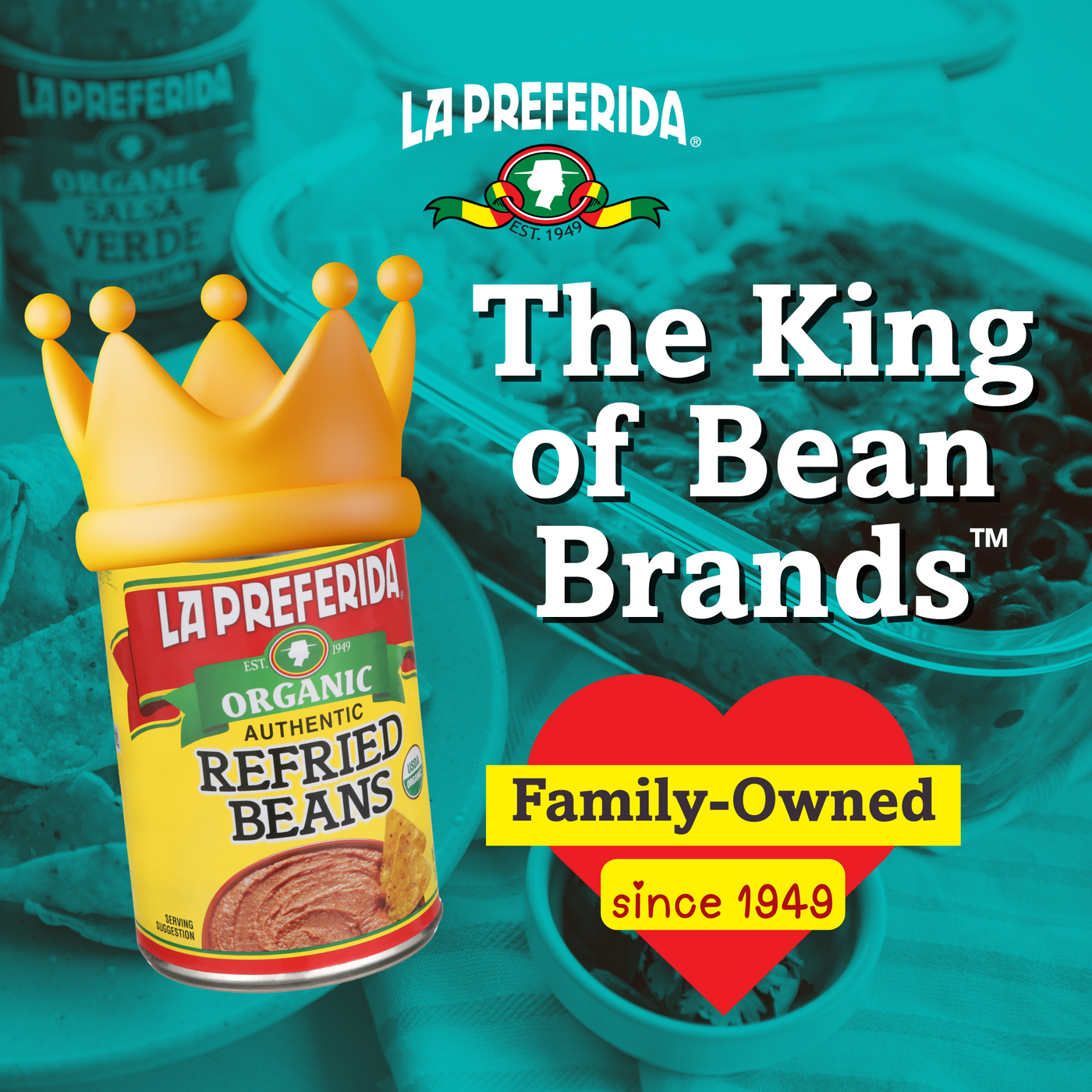 Can of La Preferida organic refried beans crowned as King of Bean Brands, family-owned since 1949.